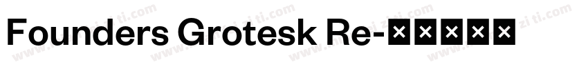 Founders Grotesk Re字体转换